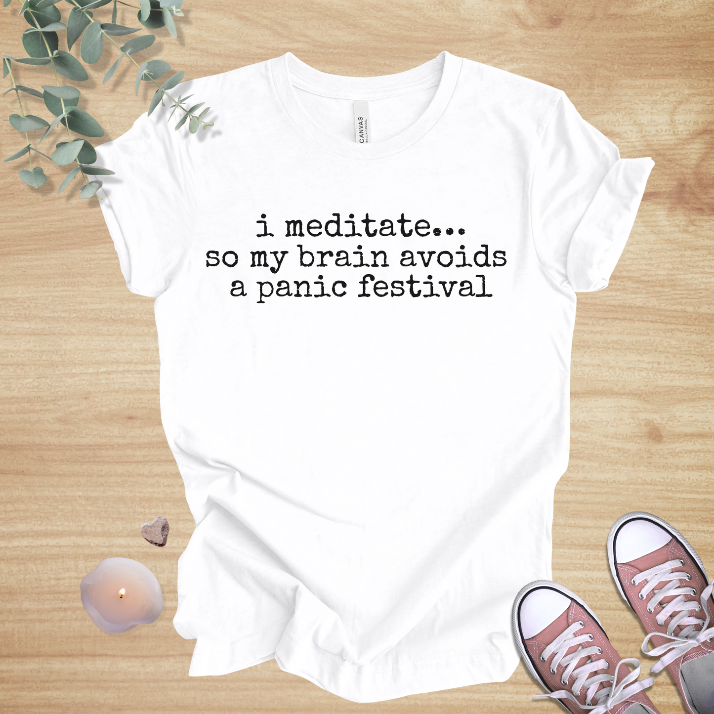 I Meditate… So My Brain Avoids a Panic Festival | Mindfulness Humor Unisex Tee