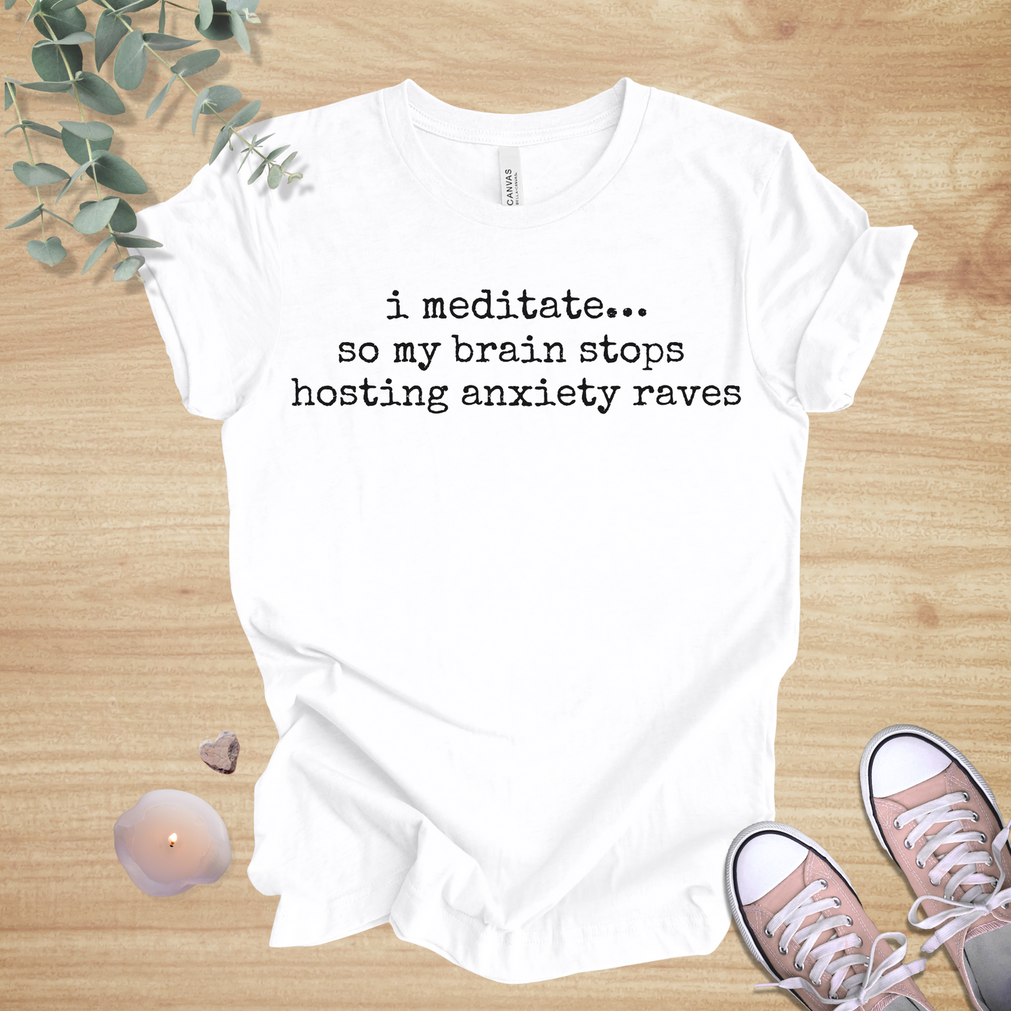 I Meditate… So My Brain Stops Hosting Anxiety Raves | Mindfulness & Humor Unisex Tee