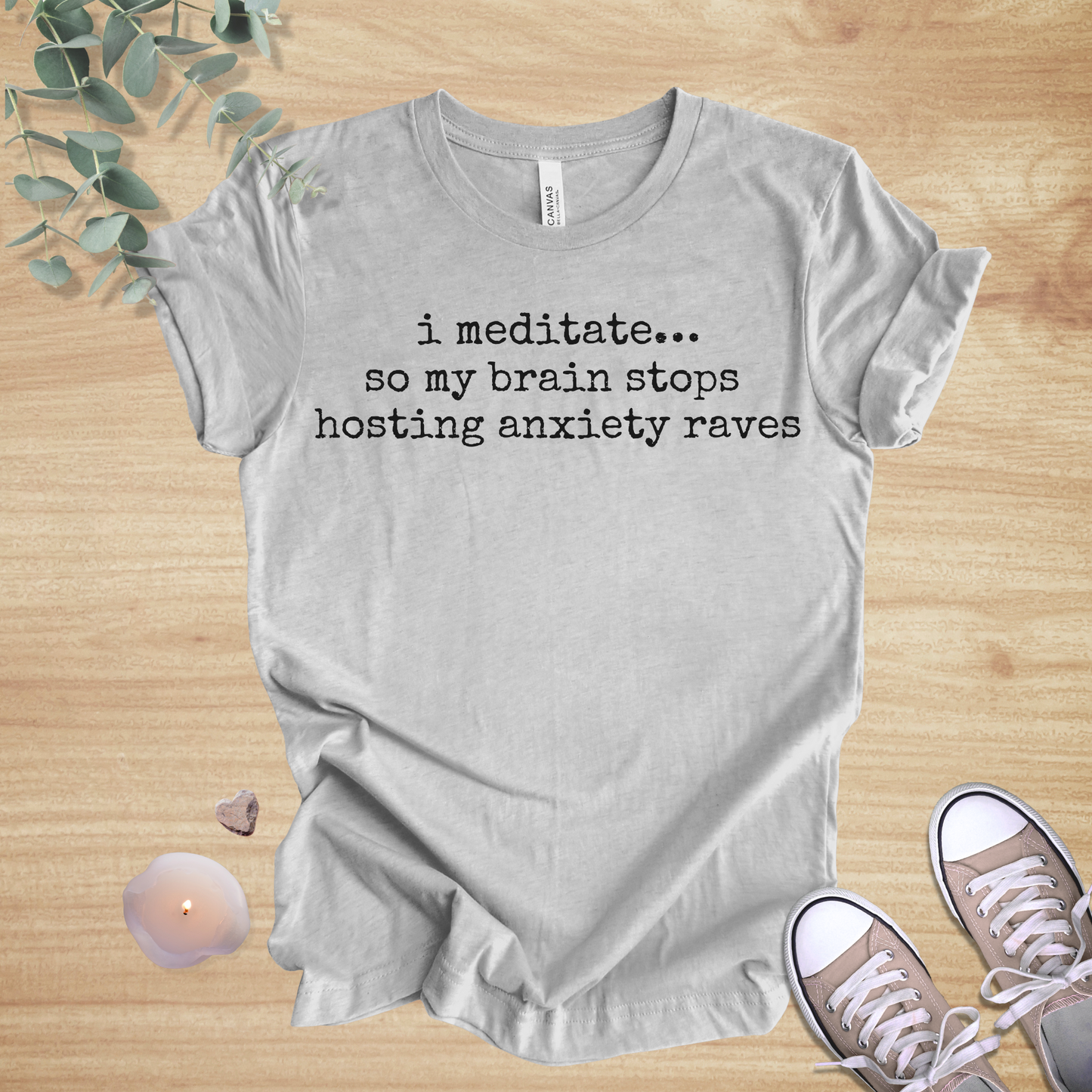 I Meditate… So My Brain Stops Hosting Anxiety Raves | Mindfulness & Humor Unisex Tee