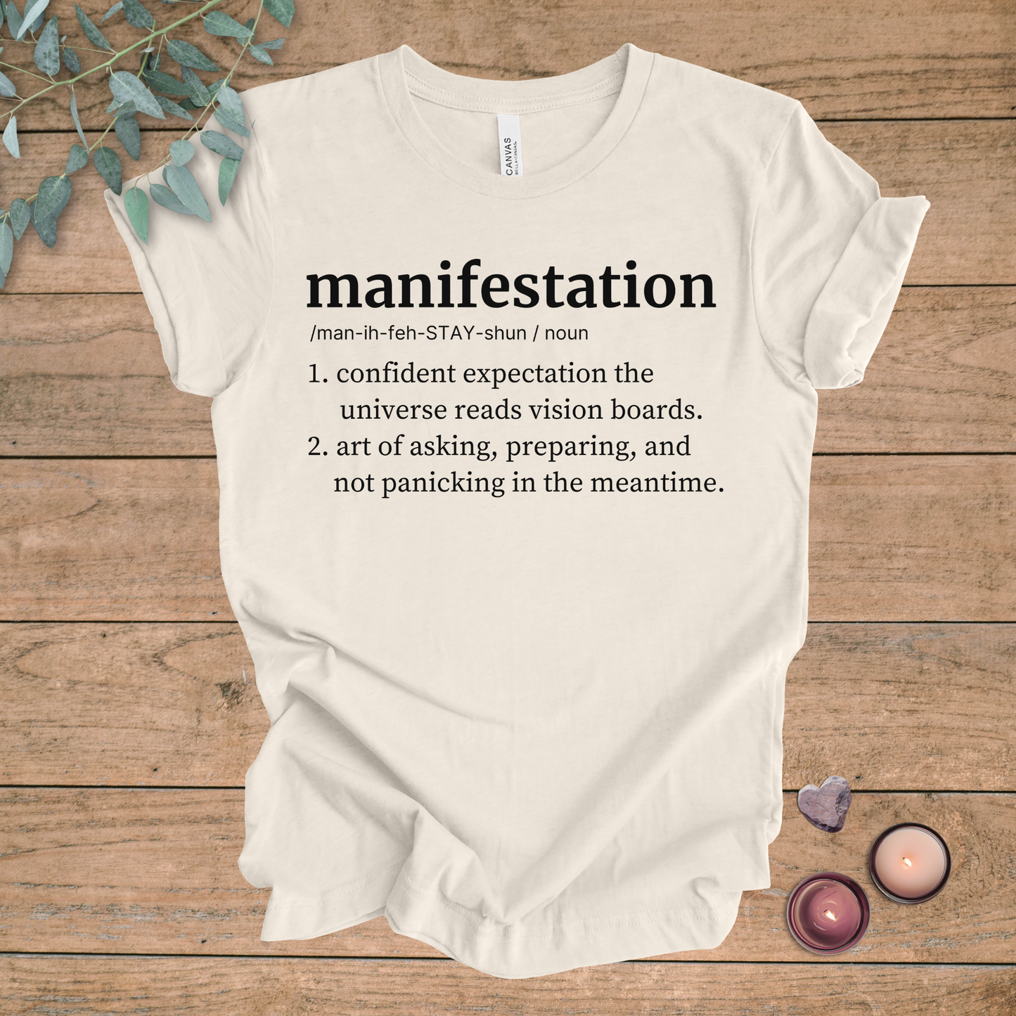 Manifestation Definition | Funny Sarcastic Unisex Tee