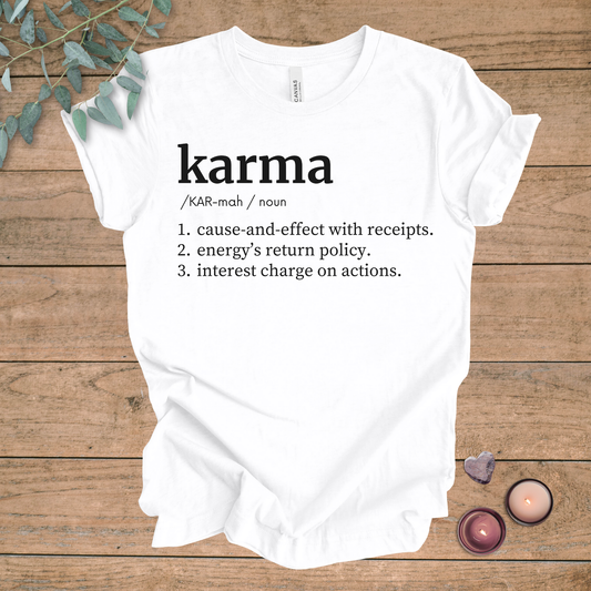 Karma Definition | Funny Sarcastic Unisex Tee