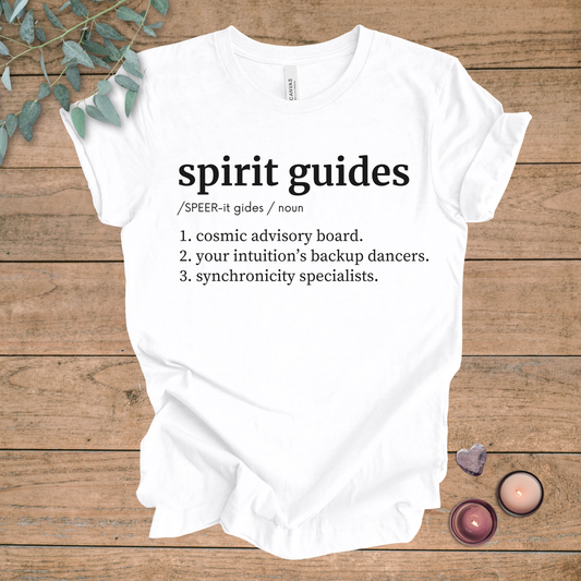 Spirit Guides Definition | Funny Unisex Tee