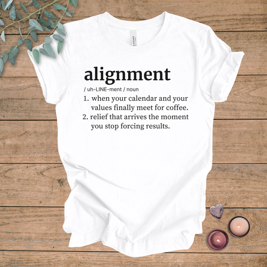 Alignment Definition | Funny Sarcastic Unisex Tee