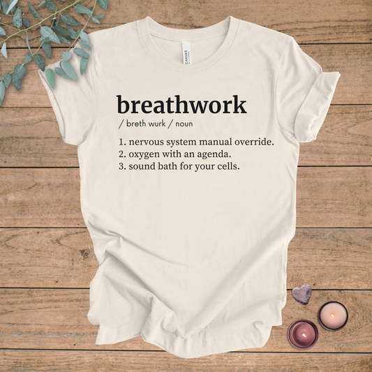 Breathwork Definition | Funny Sarcastic Unisex Tee