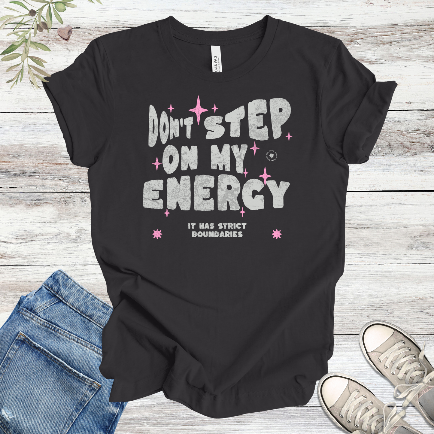 Don’t Step On My Energy Tee | Unisex Tee