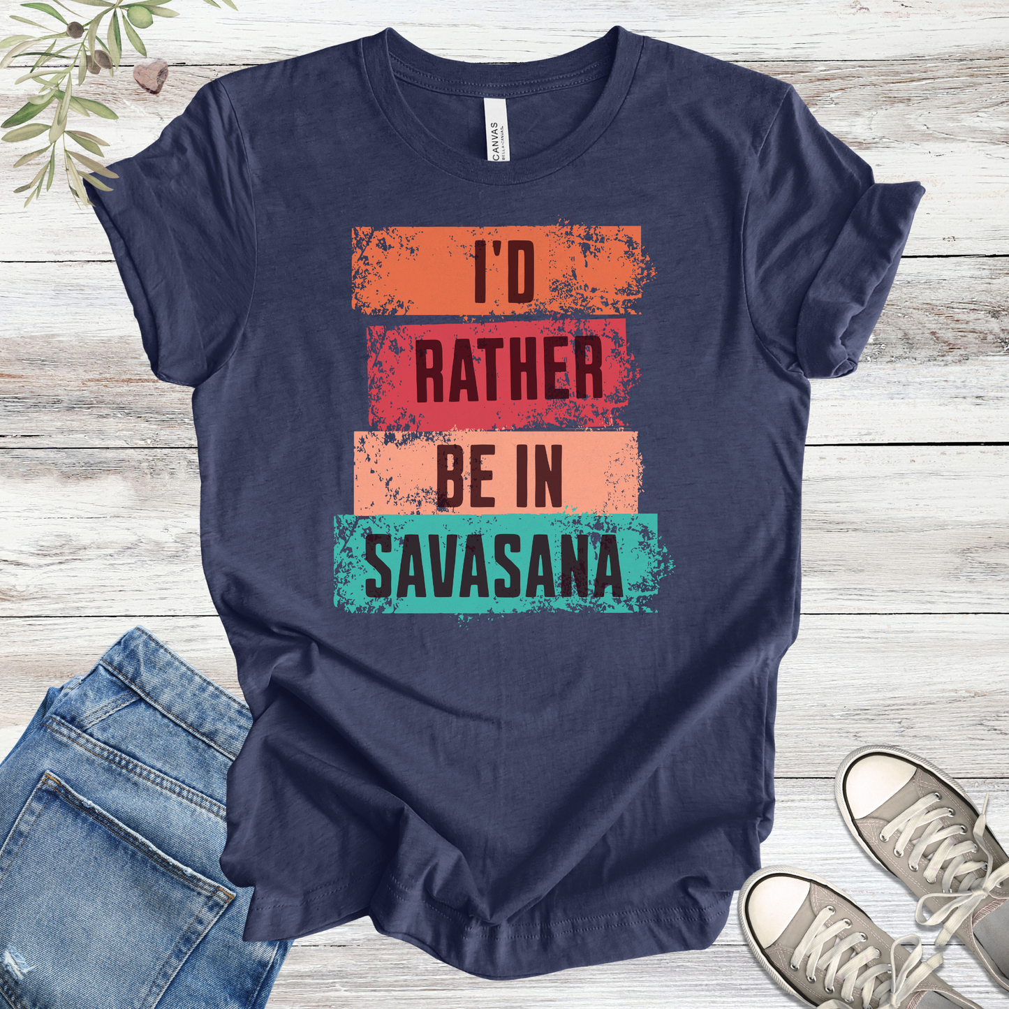 I’d Rather Be in Savasana | Funny Yoga Unisex Tee