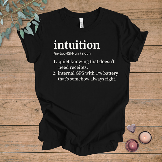 Intuition Definition | Funny Sarcastic Unisex Tee