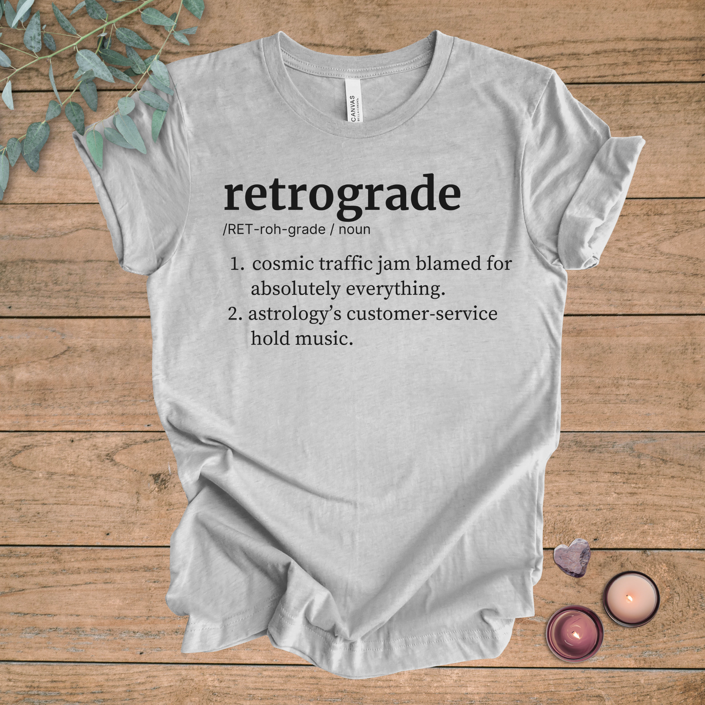 Retrograde Definition | Funny Sarcastic Unisex Tee