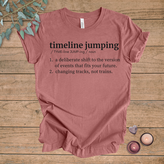 Timeline Jumping Definition | Funny Unisex Tee